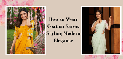 How to Wear Coat on Saree: Styling Modern Elegance