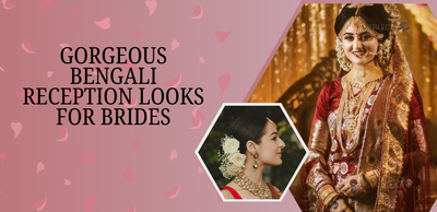 10+ Bengali Reception Looks for Brides: From Sarees to Lehengas