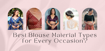 Best Blouse Material Types for Every Occasion